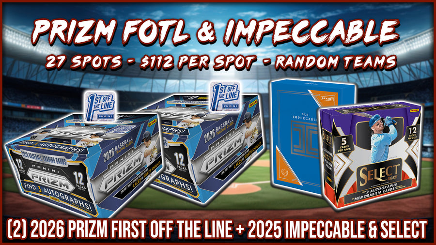 JML #1057 - Prizm FOTL & Impeccable (Random Team) (9/5/26)