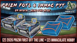 JML #1078 - Prizm FOTL & Immac PYT (Athletics Random) (9/19/26)