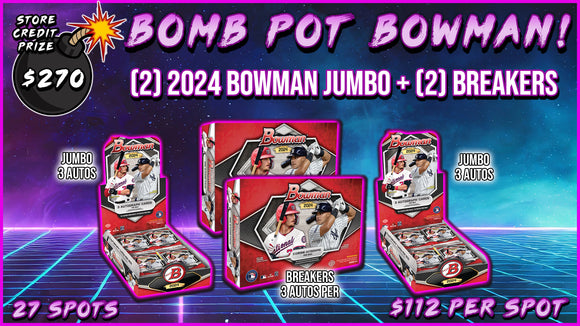 RGL #2877  - BOMB POT BOWMAN - ($270 Store Credit) (5/9/24)