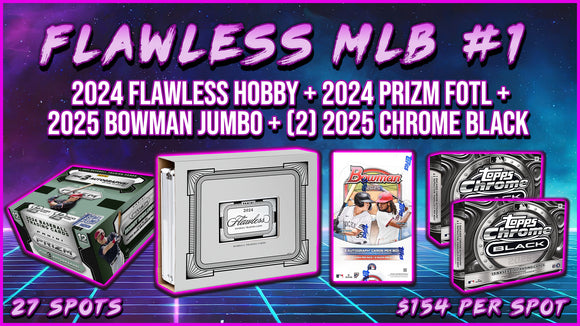 RGL #4125 - Flawless MLB #1 (5/17/25)