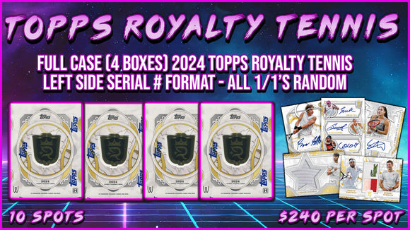 RGL #4128 - Topps Royalty Tennis Full Case Left Side Serial (5/17/25)