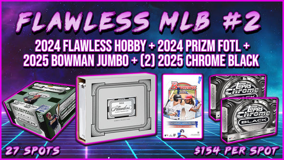 RGL #4132 - Flawless MLB #2 (5/17/25)