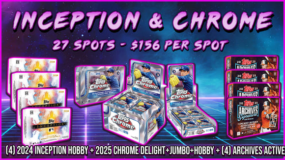 RGL #4444 - Inception & Chrome MLB (8/9/25)