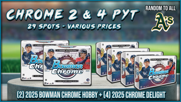 RGL #4662 - Bowman Chrome 2 & 4 PYT (Athletics Random) (10/8/25)