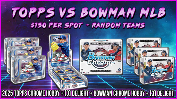 RGL #4676 - Topps vs Bowman MLB Mixer (10/11/25)