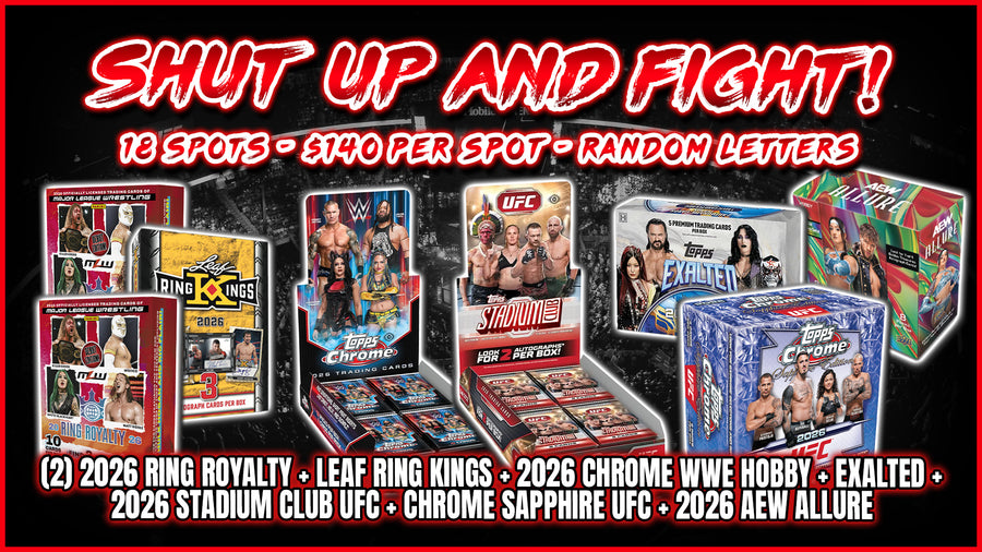 RGL #5795 - Shut Up and Fight! (Random Letter) (8/19/26)