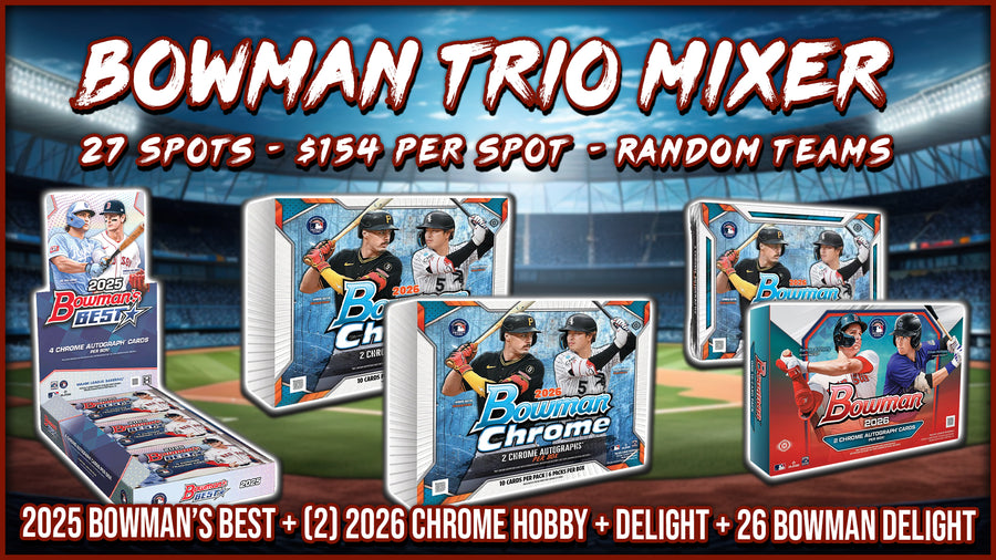 RGL #5891 - Bowman Trio Mixer (Random Team) (9/18/26)