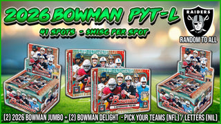 RGL #5925 - 2026 Bowman PYT-L (9/30/26) (Raiders Random)