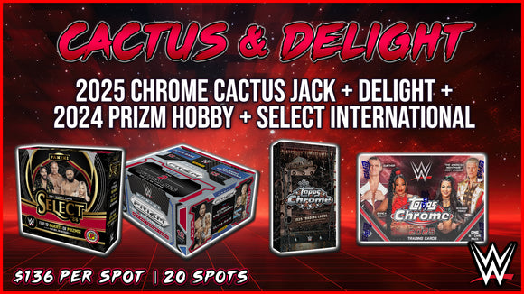 JML #590 - Cactus & Delight WWE (5/8/25)