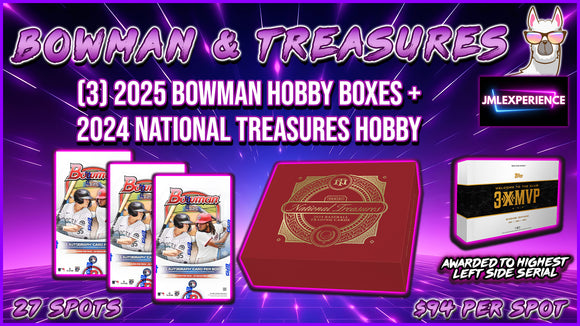 JML #598 - Bowman & Treasures (3x MVP Highest Left Side) (5/15/25)
